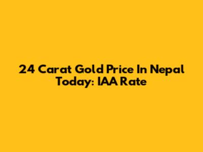 24 Carat Gold Price In Nepal Today: IAA Rate