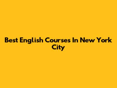 Best English Courses In New York City