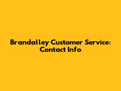 Brandalley Customer Service: Contact Info