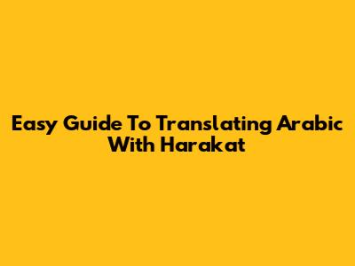Easy Guide To Translating Arabic With Harakat