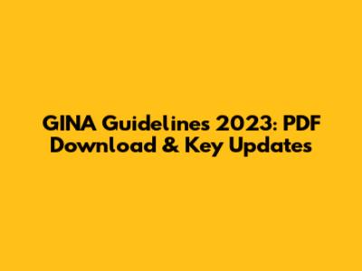 GINA Guidelines 2023: PDF Download & Key Updates