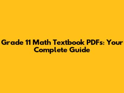 Grade 11 Math Textbook PDFs: Your Complete Guide
