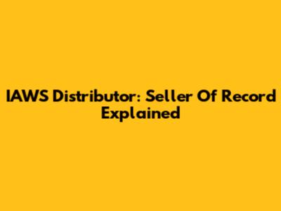IAWS Distributor: Seller Of Record Explained
