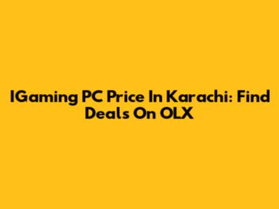 IGaming PC Price In Karachi: Find Deals On OLX