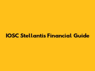 IOSC Stellantis Financial Guide