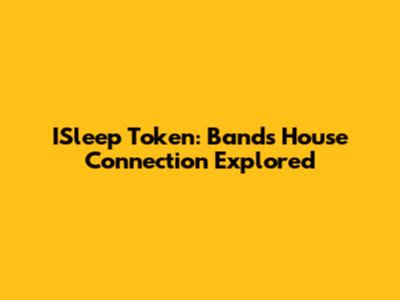 ISleep Token: Band's House Connection Explored