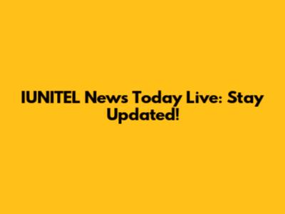 IUNITEL News Today Live: Stay Updated!
