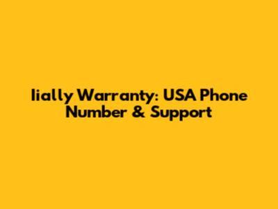 Iially Warranty: USA Phone Number & Support