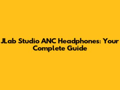 JLab Studio ANC Headphones: Your Complete Guide