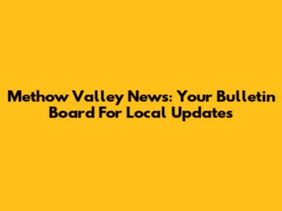 Methow Valley News: Your Bulletin Board For Local Updates
