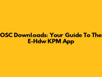 OSC Downloads: Your Guide To The E-Hdw KPM App