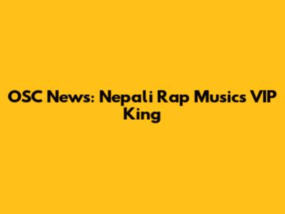 OSC News: Nepali Rap Music's VIP King