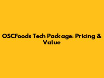 OSCFoods Tech Package: Pricing & Value