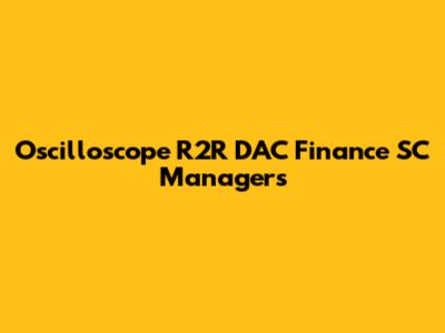 Oscilloscope R2R DAC Finance SC Managers