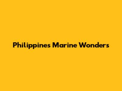 Philippines' Marine Wonders