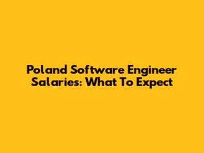 Poland Software Engineer Salaries: What To Expect