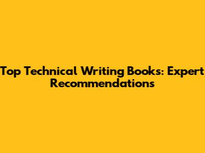 Top Technical Writing Books: Expert Recommendations